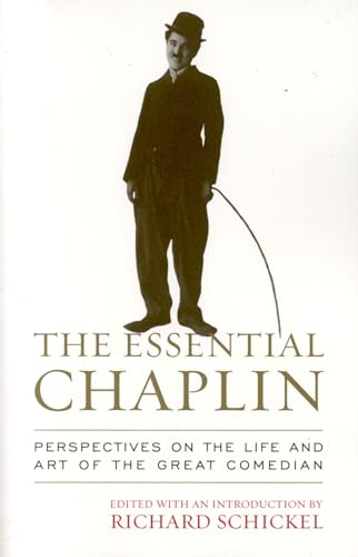 Beispielbild fr The Essential Chaplin: Perspectives on the Life and Art of the Great Comedian zum Verkauf von SecondSale