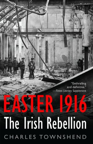 Easter 1916: The Irish Rebellion - Townshend, Charles