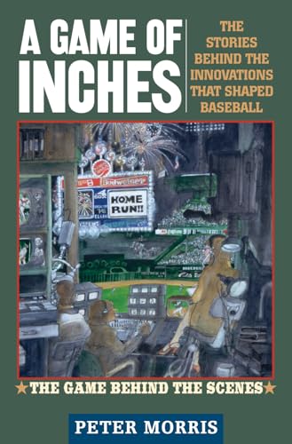 Beispielbild fr A Game of Inches: The Stories Behind the Innovations That Shaped Baseball: The Game Behind the Scenes zum Verkauf von ThriftBooks-Atlanta