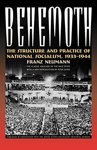 Imagen de archivo de Behemoth: The Structure and Practice of National Socialism, 1933-1944 a la venta por Dream Books Co.