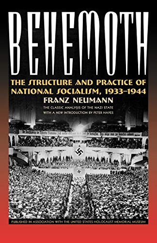 Stock image for Behemoth: The Structure and Practice of National Socialism, 1933-1944 for sale by Dream Books Co.