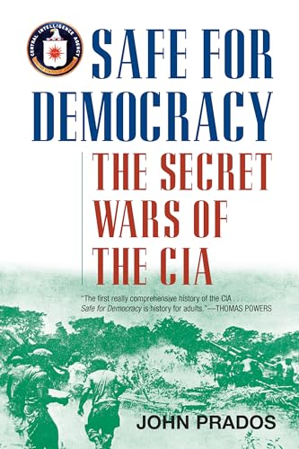 Beispielbild fr Safe for Democracy : The Secret Wars of the CIA zum Verkauf von Better World Books