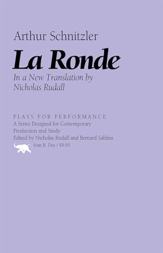 La Ronde (Plays for Performance Series) (9781566638463) by Schnitzler, Arthur