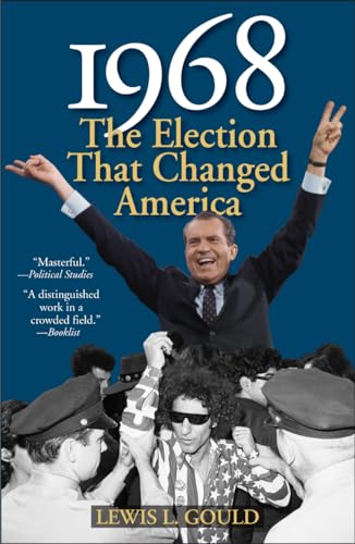 Stock image for 1968 : The Election That Changed America for sale by Better World Books: West