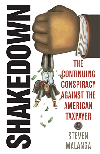 Stock image for Shakedown : The Continuing Conspiracy Against the American Taxpayer for sale by Better World Books: West