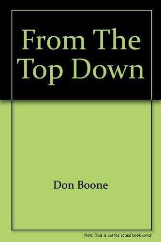 Stock image for From the top down: The courage to manage for sale by books4u31
