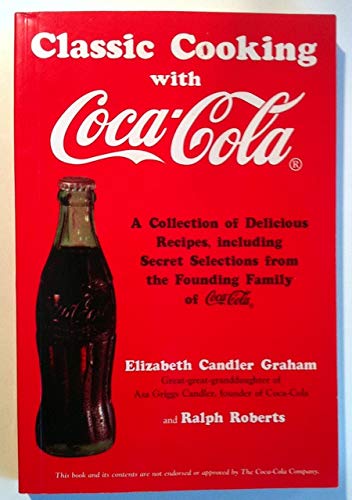 Stock image for Classic Cooking With Coca-Cola for sale by GoldBooks