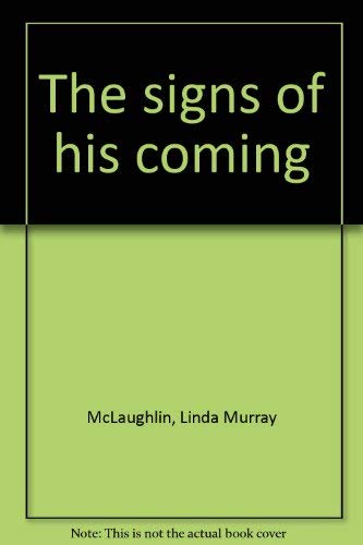 Stock image for The signs of his coming for sale by books4u31