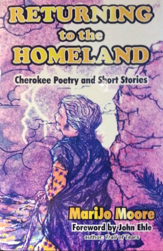 Stock image for Returning to the Homeland: Cherokee Poetry and Short Stories for sale by Irish Booksellers