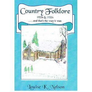 Stock image for Country Folklore: 1920S & 1930s . and That's the Way It Was for sale by Harbor Books LLC