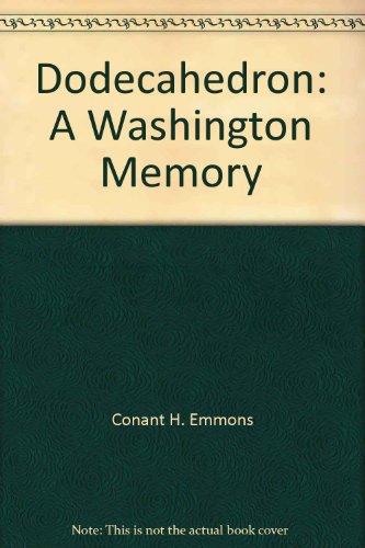 Beispielbild fr Dodecahedron: A Washington Memory zum Verkauf von Wonder Book