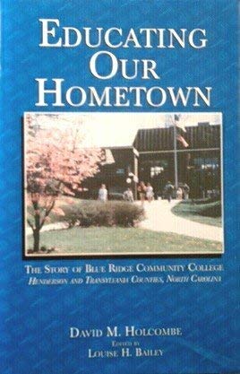 9781566641715: Title: Educating Our Hometown The story of Blue Ridge Com