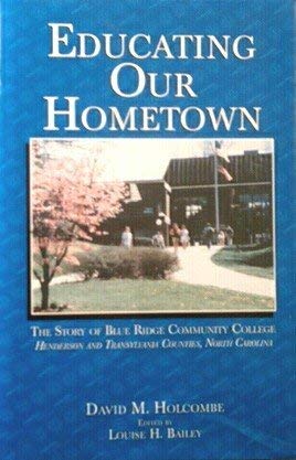 9781566641715: Educating Our Hometown The story of Blue Ridge Community College