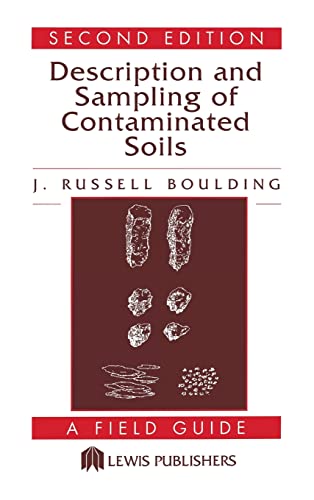 Stock image for Description and Sampling of Contaminated Soils: A Field Guide (Second Edition) for sale by Florida Mountain Book Co.