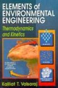 Stock image for Elements of Environmental EngineeringThermodynamics and Kinetics for sale by The Book Chaser (FABA)