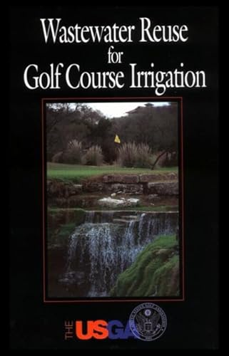 Stock image for Wastewater Reuse for Golf Course Irrigation for sale by ThriftBooks-Atlanta
