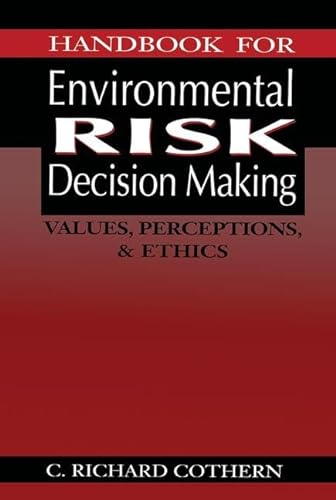 9781566701310: Handbook for Environmental Risk Decision Making: Values, Perceptions, and Ethics