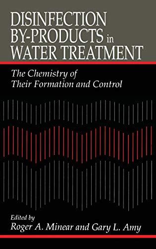 9781566701365: Disinfection By-Products in Water TreatmentThe Chemistry of Their Formation and Control: The Chemistry of Their Formation and Control