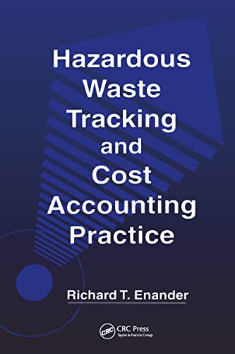 Hazardous Waste Tracking and Cost Accounting Practice