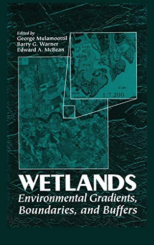 Wetlands: Environmental Gradients, Boundaries, and Buffers