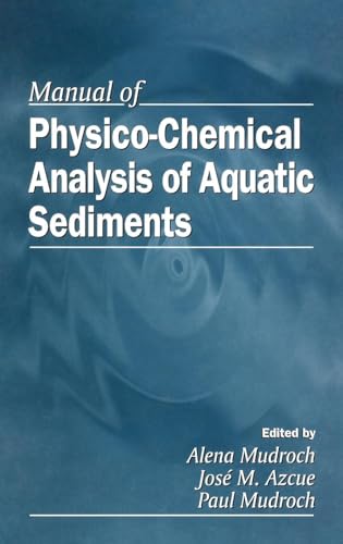 Stock image for Manual of Physico-Chemical Analysis of Aquatic Sediments for sale by Artless Missals