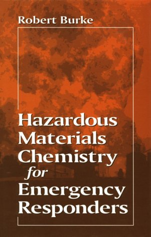 Imagen de archivo de Hazardous Materials Chemistry for Emergency Responders a la venta por HPB-Red