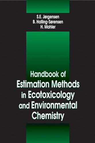 Stock image for Handbook of Estimation Methods in Ecotoxicology and Environmental Chemistry (Environmental & Ecological (Math) Modeling) for sale by Ergodebooks