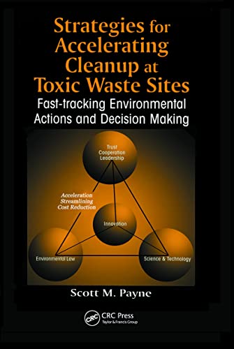 9781566702379: Strategies for Accelerating Cleanup at Toxic Waste Sites: Fast-Tracking Environmental Actions and Decision Making