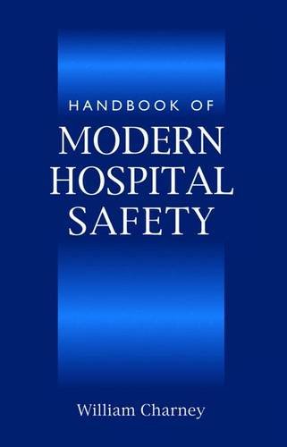 9781566702560: Handbook of Modern Hospital Safety