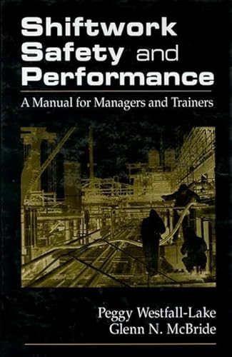 Stock image for Shiftwork Safety and Performance: A Manual for Managers and Trainers for sale by Chiron Media