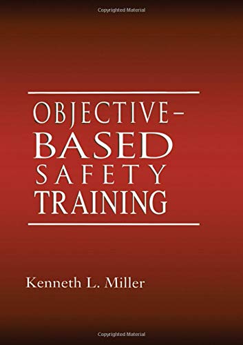 Beispielbild fr Objective-Based Safety Training: Process and Issues zum Verkauf von HPB-Red