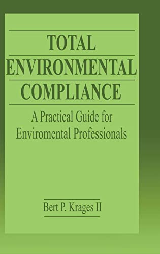 Stock image for Total Environmental Compliance: A Practical Guide for Environmental Professionals for sale by Chiron Media