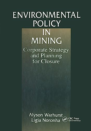 Stock image for Environmental Policy in Mining: Corporate Strategy and Planning for sale by WorldofBooks