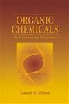 Stock image for Organic Chemicals: An Environmental Perspective for sale by Mispah books