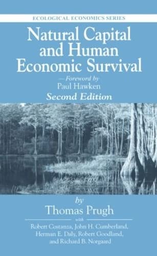 9781566703987: NATURAL CAPITAL AND HUMAN ECONOMIC SURVIVAL (Ecological Economics)