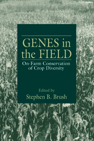Beispielbild fr Genes in the Field: On-Farm Conservation of Crop Diversity zum Verkauf von Cambridge Rare Books