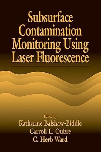 Stock image for Subsurface Contamination Monitoring Using Laser Fluorescene for sale by Basi6 International