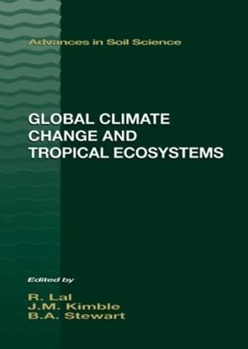Imagen de archivo de Global Climate Change and Tropical Ecosystems a la venta por Better World Books: West