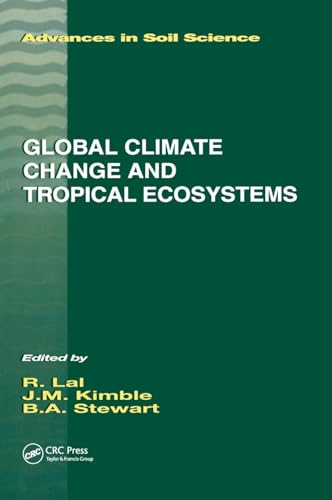 9781566704854: Global Climate Change and Tropical Ecosystems (Advances in Soil Science)