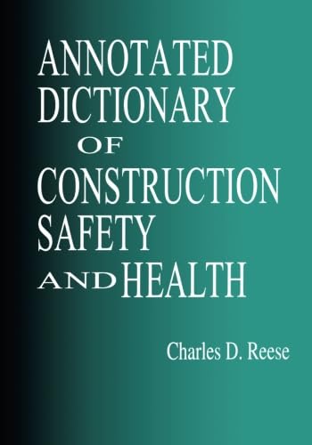 Beispielbild fr Annotated Dictionary of Construction Safety and Health zum Verkauf von Blackwell's