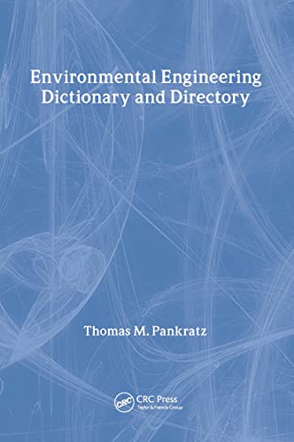 Imagen de archivo de Special Edition - Environmental Engineering Dictionary and Directory a la venta por Solr Books