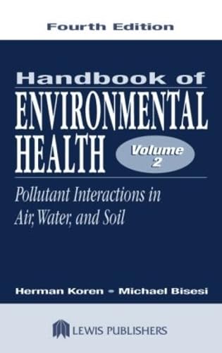 Imagen de archivo de Handbook of Environmental Health, Volume II: Pollutant Interactions in Air, Water, and Soil a la venta por Phatpocket Limited