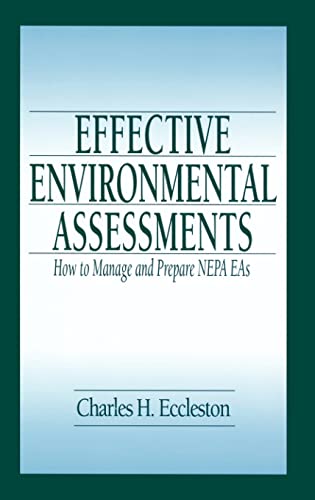 Stock image for Effective Environmental Assessments: How to Manage and Prepare NEPA EAs for sale by SecondSale