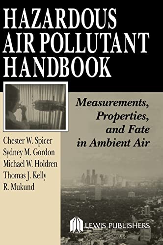 Imagen de archivo de Hazardous Air Pollutant Handbook: Measurements, Properties, and Fate in Ambient Air a la venta por Orbiting Books