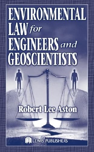 Stock image for Environmental Law for Engineers and Geoscientists for sale by Alplaus Books