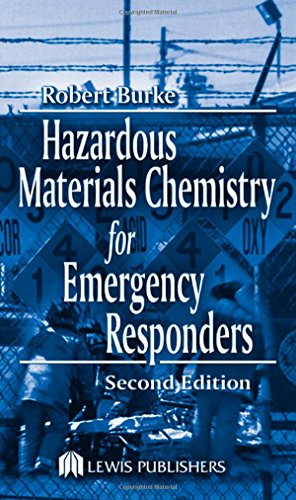 Hazardous Materials Chemistry for Emergency Responders, Second Edition - Burke, Robert