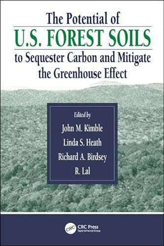 Stock image for The Potential of U.S. Forest Soils to Sequester Carbon and Mitigate the Greenhouse Effect for sale by Terrace Horticultural Books