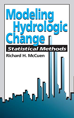 Stock image for Modeling Hydrologic Change: Statistical Methods for sale by Tim's Used Books  Provincetown Mass.