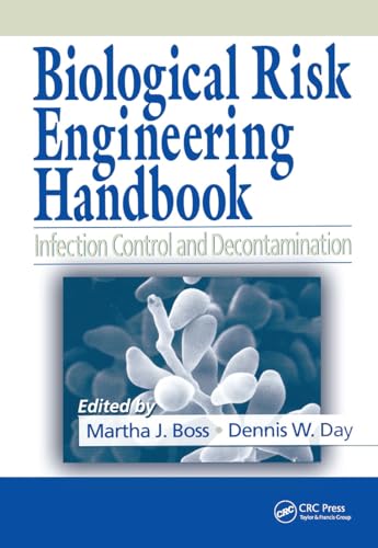 9781566706063: Biological Risk Engineering Handbook: Infection Control and Decontamination (Industrial Hygiene Engineering)