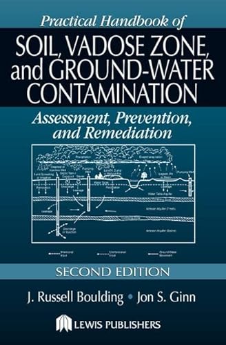 9781566706100: Practical Handbook of Soil, Vadose Zone, and Ground-Water Contamination: Assessment, Prevention, and Remediation, Second Edition